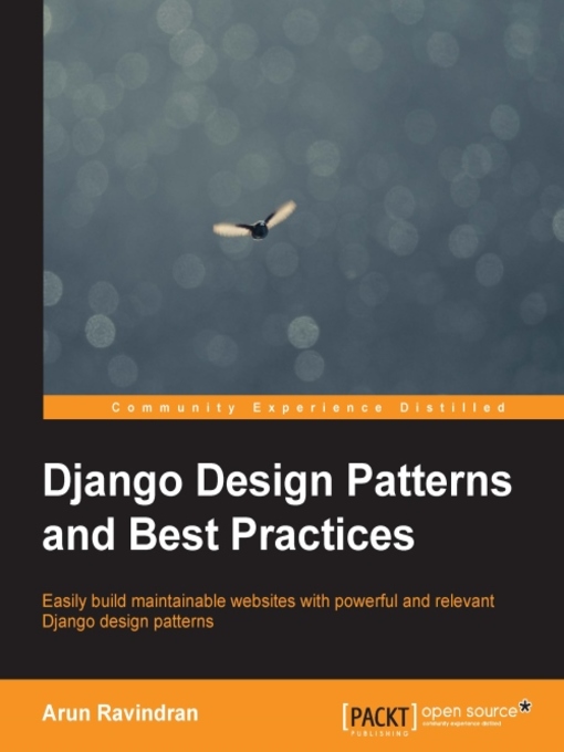 Title details for Django Design Patterns and Best Practices by Arun Ravindran - Wait list